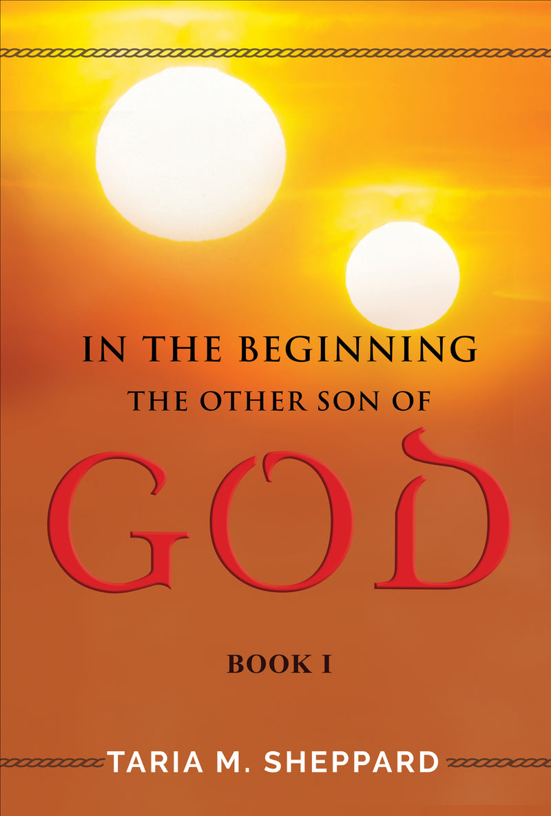 The Other Son Of God - In The Beginning [Book 1] - Ebook Version