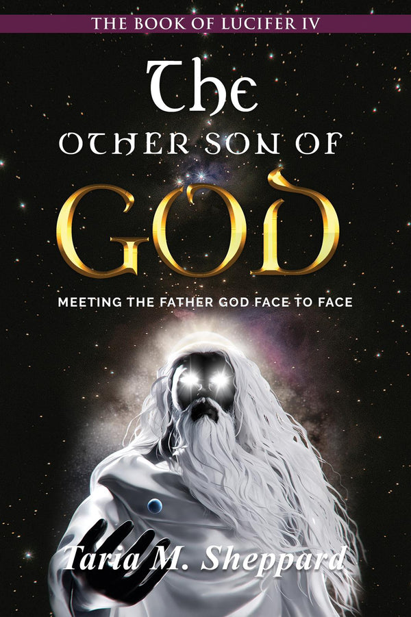 The Other Son Of GOD-  The Book Of Lucifer IV