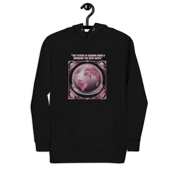 “The Father is coming soon & bringing The New Earth“ - Unisex Hoodie